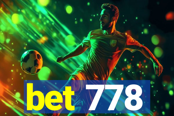 bet 778